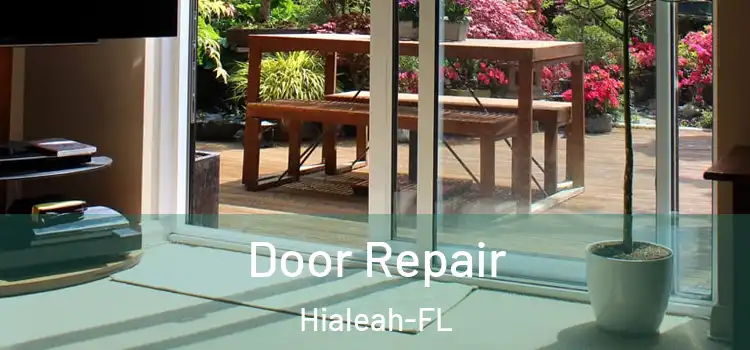 Door Repair Hialeah-FL