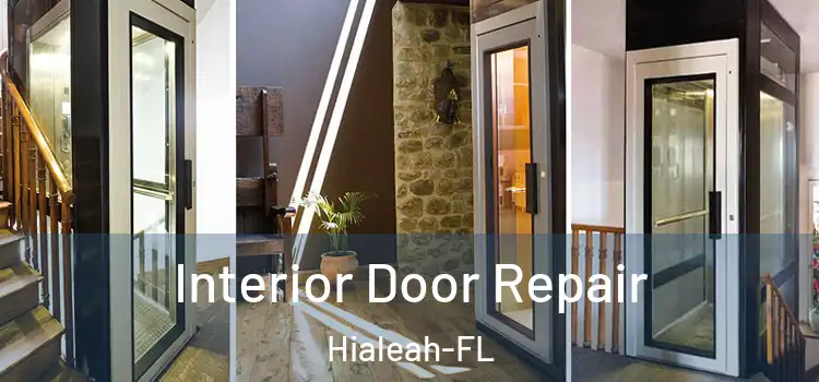 Interior Door Repair Hialeah-FL
